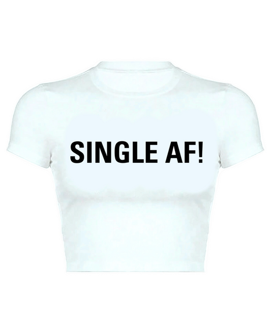 SINGLE AF! Baby Tee